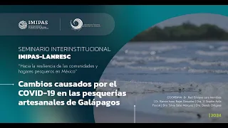 Cambios causados por el COVID-19 en las pesquerías artesanales de Galápagos