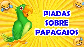 PIADAS SOBRE PAPAGAIOS PARTE 4 - HUMORISTA THIAGO DIAS