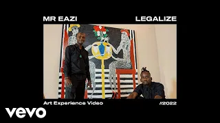 Mr Eazi - Legalize: The Art Experience