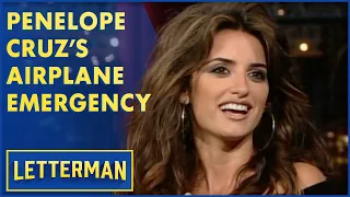 Penelope Cruz Thought She Was Going To Die | Letterman