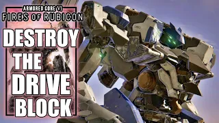 Armored Core 6 – Destroy the Drive Block