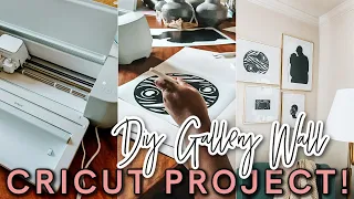 DIY GALLERY WALL IDEAS! | DIY Wall Art Using Cricut Explore 3