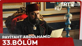 Payitaht Abdülhamid 33. Bölüm