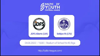 Baltic Youth Football League 2022 | JDFS Alberts (LVA) - Baltijos FA (LTU)