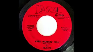 The Rejects - Hard Workin' Man (1967 KILLER Garage Rock!)