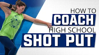 How To Coach High School Shot Put | 3 Tips To An Effective Throws Practice