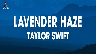 Taylor Swift - Lavender Haze (Lyrics)