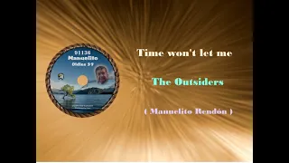 Time won't let me - The Outsiders (Lyrics) Manuelito Rendón - MR91136-18