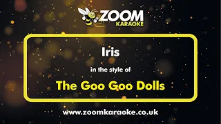 The Goo Goo Dolls - Iris - Karaoke Version from Zoom Karaoke