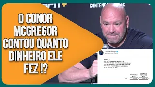 DANA WHITE SOBRE CONOR MCGREGOR CONTAR QUANTO GANHOU | LEGENDADO