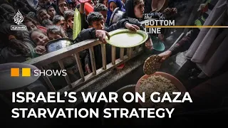 Will Israel be allowed to continue its Gaza starvation strategy? | The Bottom Line