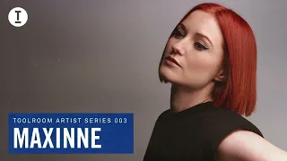 Toolroom Artist Series 003 – Maxinne (DJ Mix) - 1 Hour Tech House/House