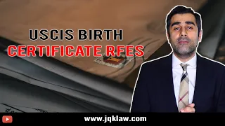 USCIS Birth Certificate RFEs