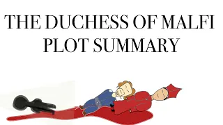 The Duchess Of Malfi | Plot Summary