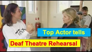 Deaf Sign On - Episode 19a - Deaf Theatre Rehearsal