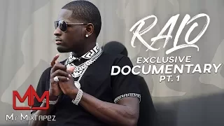 Ralo 'I Moved from the bluff if not I would be in prison' [Part 1]