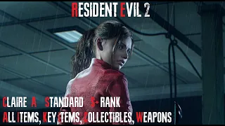 RESIDENT EVIL 2 REMAKE | Standard Claire A 100% | S+ RANK | NO SAVES | ALL ITEMS, KEY ITEMS, WEAPONS
