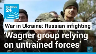 Invasion of Ukraine: Amid Russian infighting, 'Wagner group relying on untrained forces'