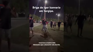 Confusão de Igor kannario em Sergipe