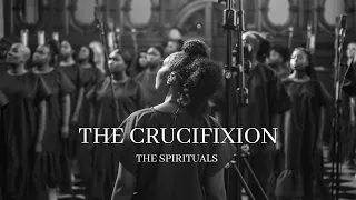 The Crucifixion ft. PJ Greaves | Easter Project | The Spirituals