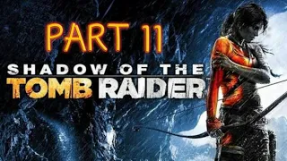shadow of the tomb raider part11 "Mission The Mountain Temple