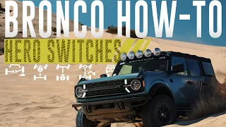 How-To Bronco: Hero Switches