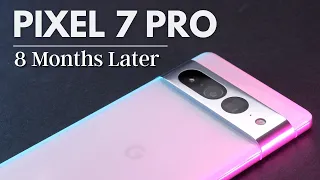 Google Pixel 7 Pro revisit: 8 months later