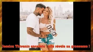 Jessica Thivenin enceinte : elle révèle sa grossesse !