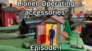 Lionel Operating accessories! | Episode 1