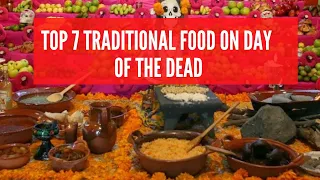 TOP 7 Traditional FOOD on Day of the Dead