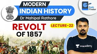 L22: Revolt of 1857 - Causes + Events l Modern Indian History | UPSC CSE 2021 l Dr. Mahipal Rathore