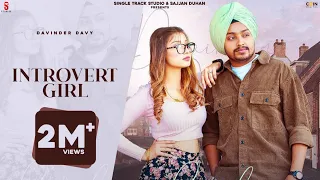 New Punjabi Songs 2022 | Introvert Girl | Kithe Koi Lakoke rakhe tere jehi cute nu | Davinder Davy