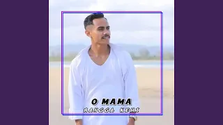 O Mama