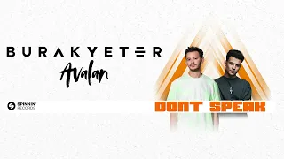 Burak Yeter & Avalan - Dont Speak (Original Mix)