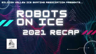 Robots on Ice 2021 Recap