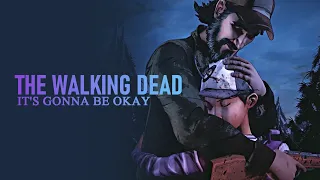 The Walking Dead | It's Gonna Be Okay