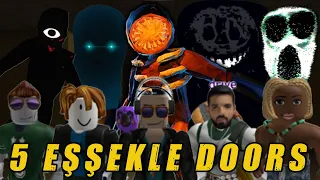 5 EŞŞŞEKLE DOORS!@baldiback