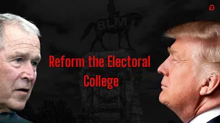 Reform the Electoral College