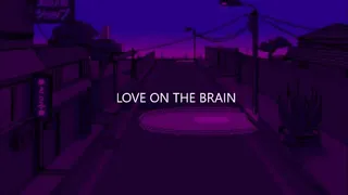 Rihanna-- LOVE ON THE BRAIN ( tradução PT/BR) 👀👀