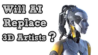 Will AI take 3D Artists Jobs