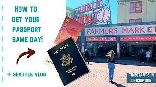 How to get your passport the same day as your appointment + vlog