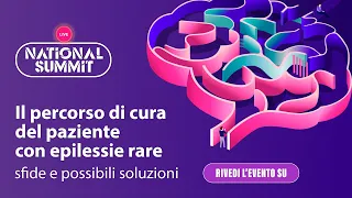 National Summit - Il percorso di cura del paziente con epilessie rare