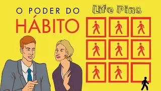 O Poder do Hábito  | Resumo animado  do Livro | Charles Duhigg | Life Pins