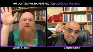 FIM DOS TEMPOS NA PERSPECTIVA CATÓLICO-ROMANA – LIVE com @angelo_bazzo