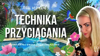 Najlepsza technika PRAWA PRZYCIĄGANIA.