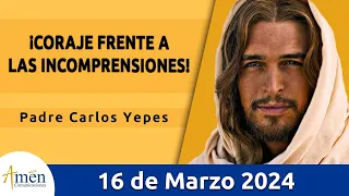 Evangelio De Hoy Sábado 16 Marzo  2024 l Padre Carlos Yepes l Biblia l   Juan 7,40-53 l Católica