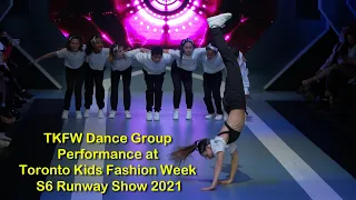 Daniels Spectrum | TKFW Dance Group Performance | Toronto Kids Fashion Week S6 Runway Show 2021