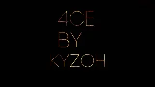 4CE By Kyzoh (READ DESC)