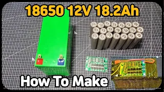 18650 12V  18.2Ah Battery Pack  How to Make  /  12V 납축전지 케이스를 활용한 배터리팩 만들기 (나눔이벤트)
