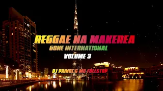 DJ PRINCE & MC FULLSTOP - REGGAE NA MAKEREA VOL 3 (2015 RECORDING IN DUBAI)